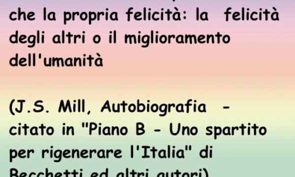 PENSIERI DI VITA: Sono felici solo coloro che hanno la mente fissata…